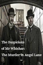 Watch The Suspicions of Mr Whicher The Murder in Angel Lane Projectfreetv