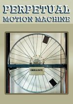 Watch Perpetual Motion Machine (Short 2009) Online Projectfreetv