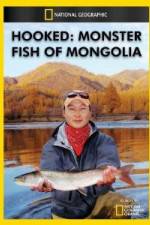 Watch National Geographic Hooked  Monster Fish of Mongolia Projectfreetv