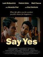 Watch Say Yes Projectfreetv