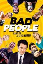 Watch Bad People Projectfreetv