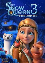 Watch The Snow Queen 3: Fire and Ice Projectfreetv