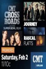 Watch CMT Crossroads Journey and Rascal Flatts Live from Superbowl XLVII Projectfreetv