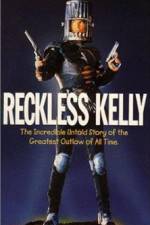 Watch Reckless Kelly Online Projectfreetv