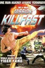 Watch Mission: Killfast Projectfreetv