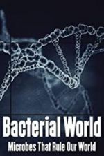 Watch Bacterial World Projectfreetv