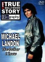 Watch Michael Landon, the Father I Knew Projectfreetv