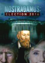 Watch Nostradamus: Election 2016 Projectfreetv