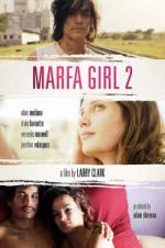 Watch Marfa Girl 2 Projectfreetv