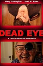 Watch Dead Eye Projectfreetv