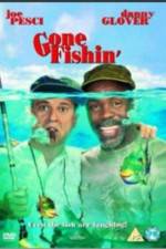 Watch Gone Fishin' Projectfreetv
