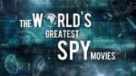 Watch The World\'s Greatest Spy Movies Projectfreetv
