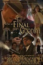 Watch The Final Goodbye Projectfreetv