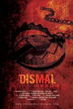 Watch Dismal Projectfreetv