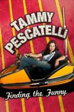 Watch Tammy Pescatelli: Finding the Funny Projectfreetv