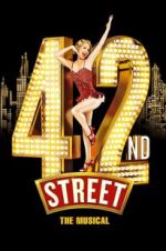Watch 42nd Street: The Musical Projectfreetv