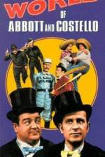 Watch The World of Abbott and Costello Projectfreetv