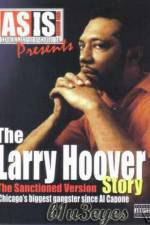 Watch A Gangsta's Story The Life Story Of Larry Hoover Projectfreetv