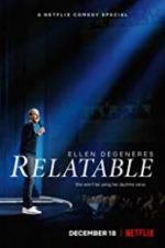 Watch Ellen DeGeneres: Relatable Projectfreetv