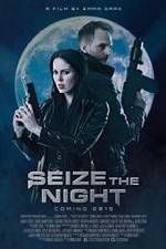 Watch Seize the Night Projectfreetv
