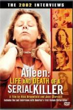 Watch Aileen Life and Death of a Serial Killer Projectfreetv