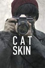 Watch Cat Skin Projectfreetv