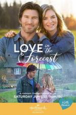Watch Love in the Forecast Projectfreetv