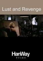 Watch Lust and Revenge Projectfreetv