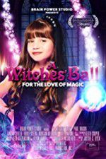Watch A Witches\' Bal Projectfreetv