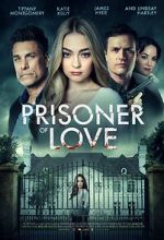 Watch Prisoner of Love Projectfreetv
