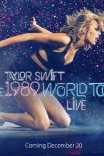 Watch Taylor Swift: The 1989 World Tour Live Projectfreetv