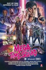 Watch Mega Time Squad Projectfreetv