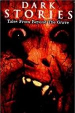 Watch Dark Stories: Tales from Beyond the Grave Projectfreetv