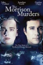 Watch The Morrison Murders Based on a True Story Projectfreetv