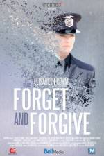 Watch Forget and Forgive Projectfreetv