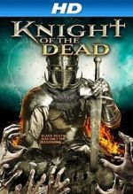 Watch Knight of the Dead Projectfreetv