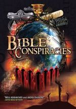 Watch Bible Conspiracies Projectfreetv