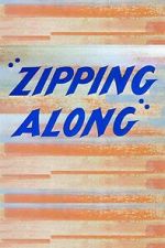 Watch Zipping Along (Short 1953) Online Projectfreetv