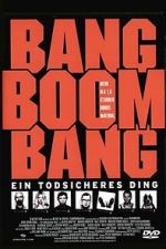 Watch Bang Boom Bang - Ein todsicheres Ding Projectfreetv