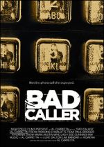 Watch Bad Caller Projectfreetv