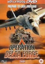 Watch Operation Delta Force Projectfreetv