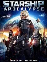 Watch Starship: Apocalypse Online Projectfreetv