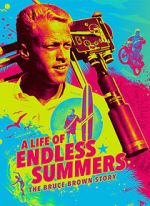 Watch A Life of Endless Summers: The Bruce Brown Story Projectfreetv