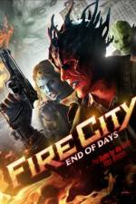 Watch Fire City: End of Days Projectfreetv