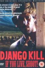 Watch Django Kill... If You Live, Shoot Projectfreetv