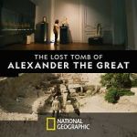 Watch The Lost Tomb of Alexander the Great Projectfreetv