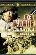 Watch Fixed Bayonets! Projectfreetv