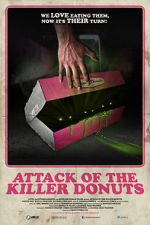 Watch Attack of the Killer Donuts Projectfreetv