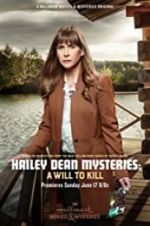 Watch Hailey Dean Mystery: A Will to Kill Projectfreetv