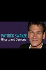 Watch Patrick Swayze: Ghosts and Demons Projectfreetv